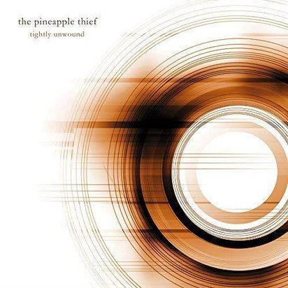 Pineapple Thief, The "Tightly Unwound"