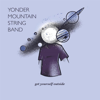 Yonder Mountain String Band "Get Yourself Outside"