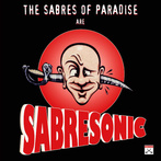 Sabres Of Paradise, The "Sabresonic"
