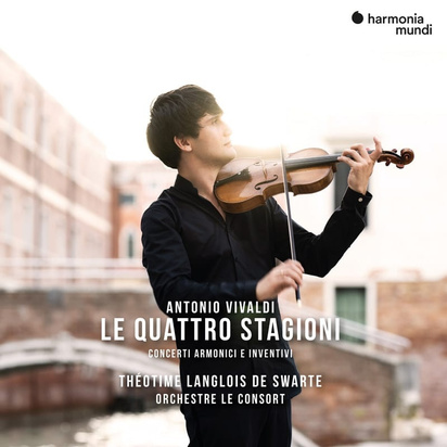 Vivaldi "Le Quattro Stagioni The Four Seasons Theotime Langlois De Swarte Le Consort"