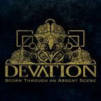 Devation "Scorn Through An Absent Scene"