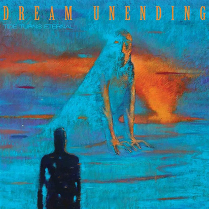 Dream Unending "Tide Turns Eternal"