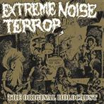 Extreme Noise Terror "Holocaust In Your Head The Original Holocaust"