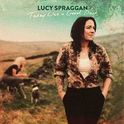 Spraggan, Lucy "Today Was A Good Day LP"