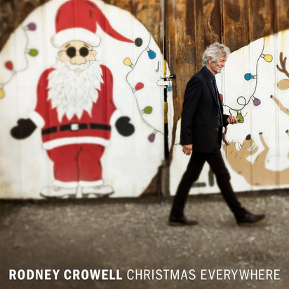 Crowell, Rodney "Christmas Everywhere"