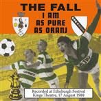 Fall, The "I Am As Pure As Oranj LP"