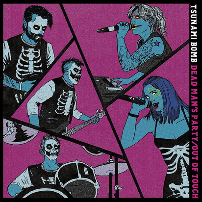 Tsunami Bomb "Dead Man's Party / Out Of Touch"