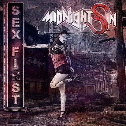 Midnight Sin "Sex First"