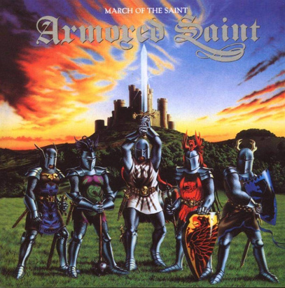 Armored Saint "March Of The Saint"