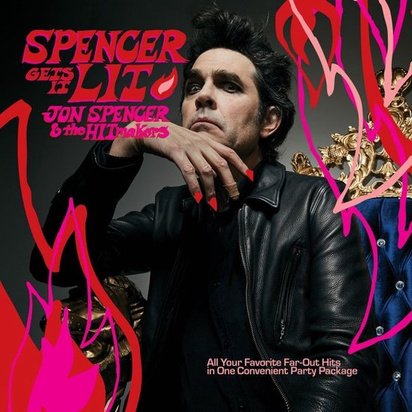 Jon Spencer & The Hitmakers "Spencer Gets It Lit LP PINK"