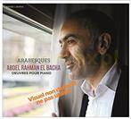 Abdel Rahman El Bacha "Arabesques"