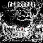 Blackbriar "A Thousand Little Deaths"
