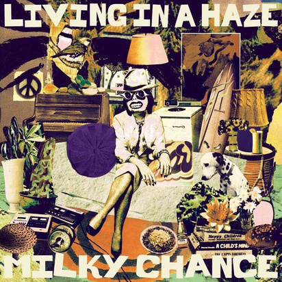 Milky Chance "Living In A Haze LP"