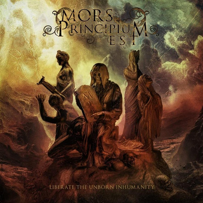 Mors Principium Est "Liberate The Unborn Inhumanity"