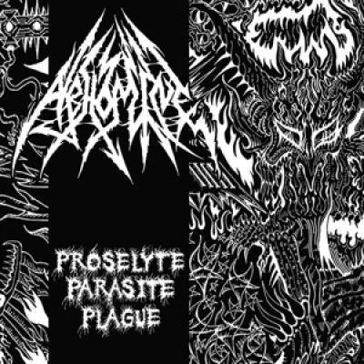 Abhomine "Proselyte Parasite Plague"