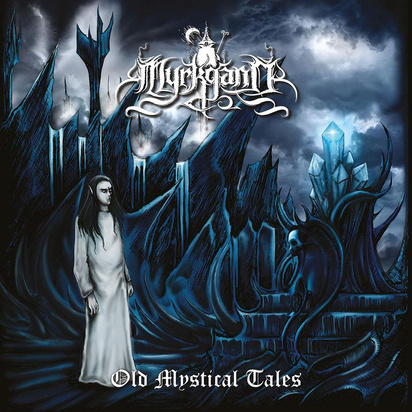 Myrkgand "Old Mystical Tales"
