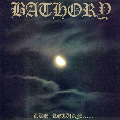 Bathory "The Return"