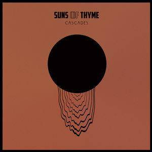 Suns Of Thyme "Cascades Limited Edition"