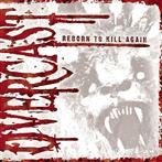 Overcast "Reborn To Kill Again"