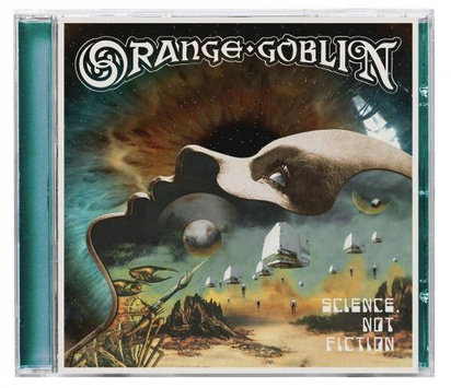 Orange Goblin "Science Not Fiction"