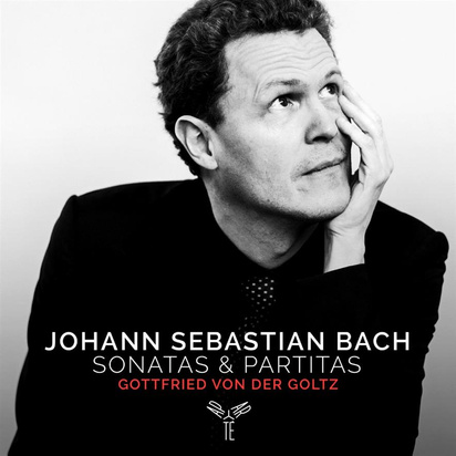 Bach "Sonatas & Partitas Von Der Goltz"