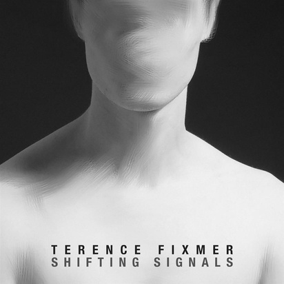 Terence Fixmer "Shifting Signals"