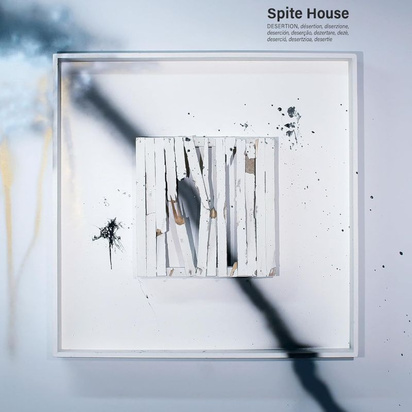 Spite House "Desertion LP"