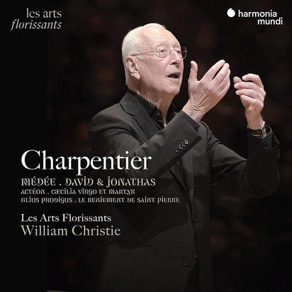 Charpentier "Medee David & Jonathas Acteon Le Reniement De Saint Pierre Caecilia Virgo Et Martyr Filius Prodigus Magnificat H73 Intermede Pour Le Mariage Force Meditations Pour Le Careme Les Arts Florissants Christie"
