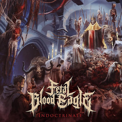 Fetal Blood Eagle "Indoctrinate"