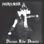 Aura Noir "Dreams Like Deserts 30th Anniversary"