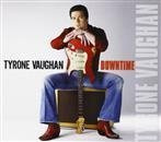 Vaughan, Tyrone "Downtime"