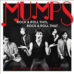Mumps "Rock & Roll This, Rock & Roll That:"
