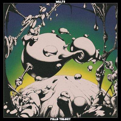 Melts "Field Theory"