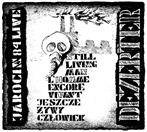 Dezerter "Jeszcze Żywy Człowiek"