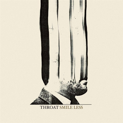 Throat "Smile Less"

