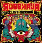 Russkaja "Peace Love And Russian Roll Limited Edition"