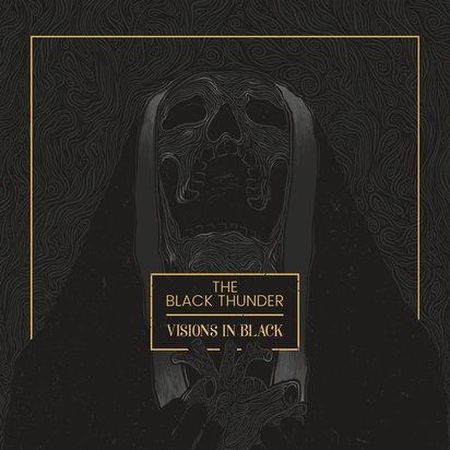 Black Thunder, The "Visions In Black"