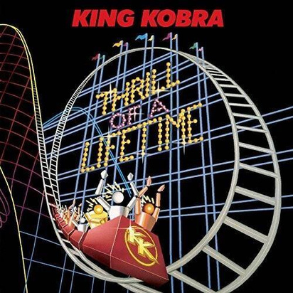 King Kobra "Thrill Of A Lifetime"