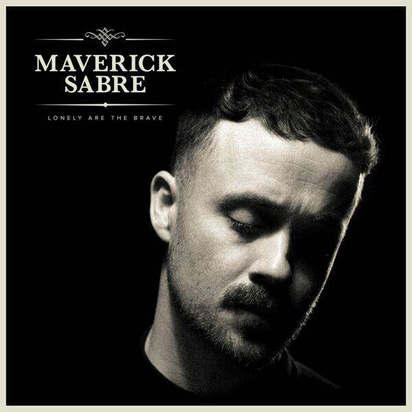 Sabre, Maverick "Lonely Are The Brave (Mav's Version)"