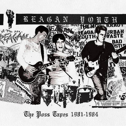 Reagan Youth "The Poss Tapes - 1981-1984"