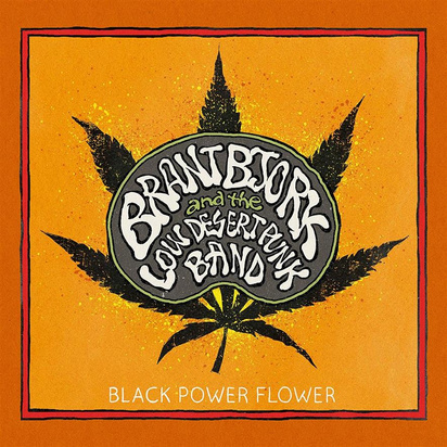 Brant Bjork And The Low Desert Punk Band "Black Power Flower"