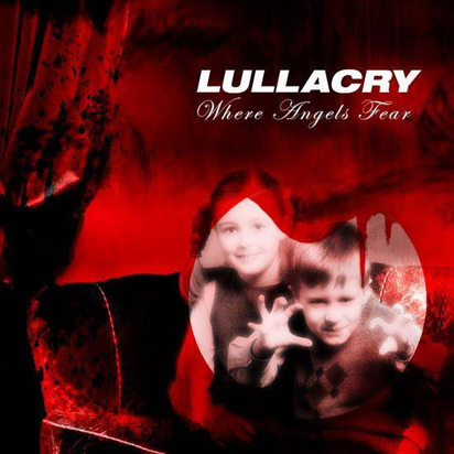 Lullacry "Where Angels Fear"