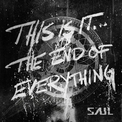 Saul "This Is It The End Of Everything LP CLEAR"