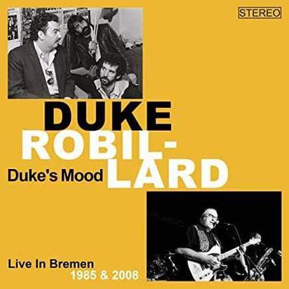Robillard, Duke "Duke's Mood Live in Bremen 1985-2008"