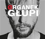 Organek "Głupi"