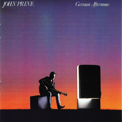 Prine, John "German Afternoons"