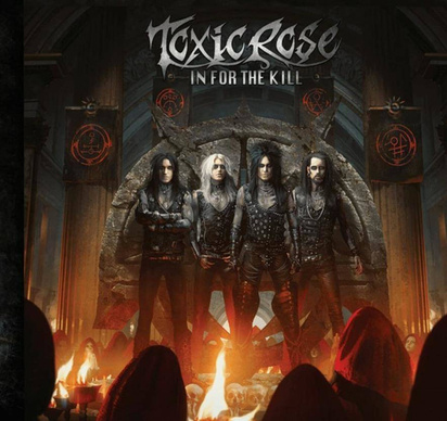 Toxic Rose "In For The Kill"