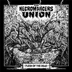 Necromancers Union, The "Flesh Of The Dead"