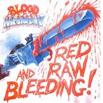 Blood Money "Red Raw And Bleeding!"