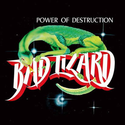 Bad Lizard "Power Of Destruction"